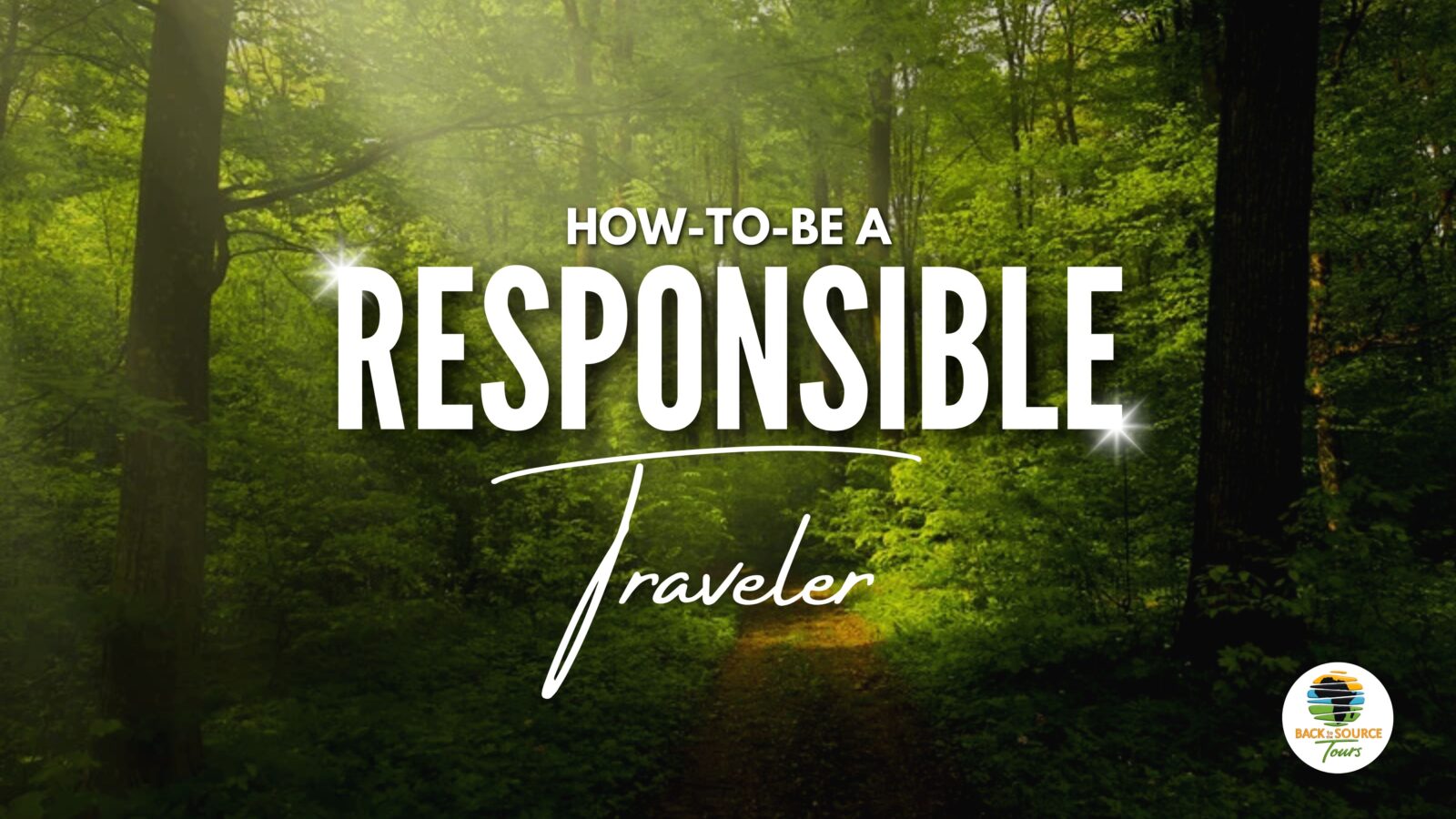 How to be a Responsible Traveler