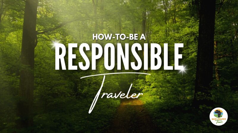 How to be a Responsible Traveler